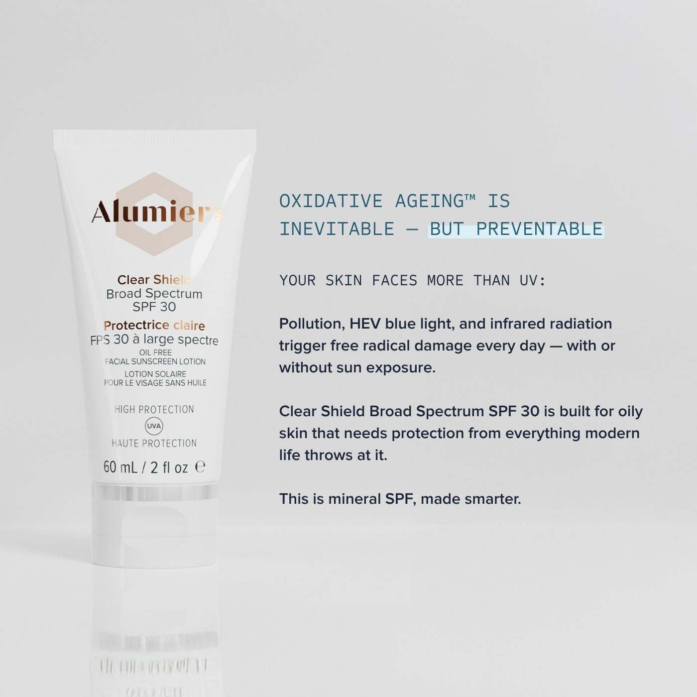 Clear Shield Broad Spectrum SPF Oxidative Ageing™